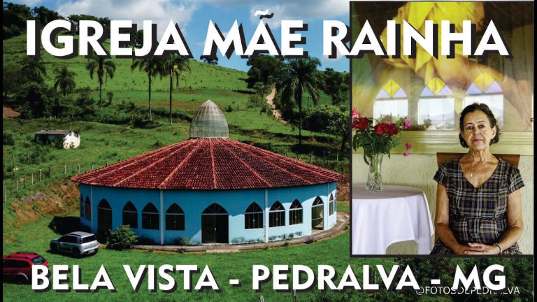 Igreja Mãe Rainha – Bela Vista – Pedralva – MG
