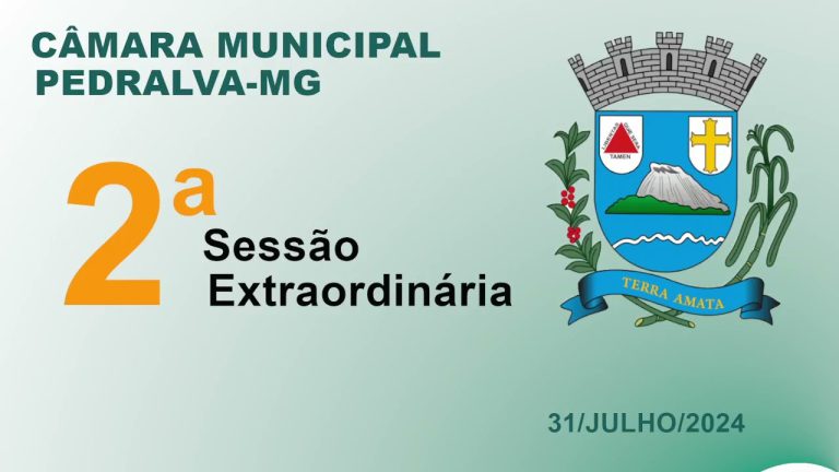 câmara Sessão Extraordinária do dia 31 de julho de 2024