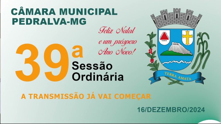 câmara Sessão ordinária do dia 16 de dezembro de 2024
