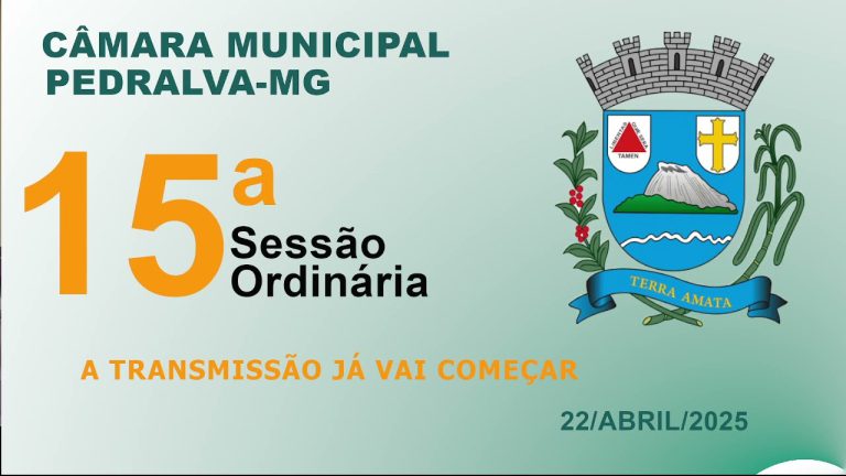 câmara Sessão ordinária do dia 22 de abril de 2025