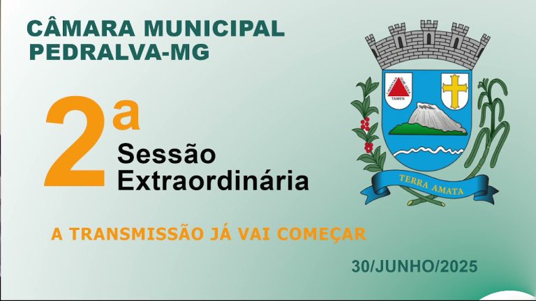 câmara Sessão Extraordinária do dia 30 de junho de 2025
