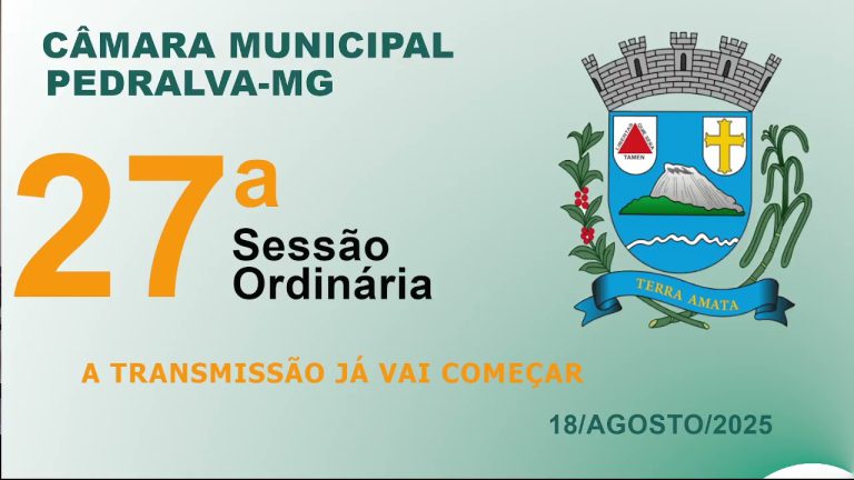 câmara Sessão ordinária do dia 18 de agosto de 2025