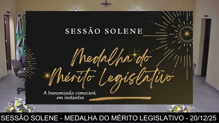 câmara Sessão Solene – Medalha do Mérito Legislativo – 20 de dezembro de 2025